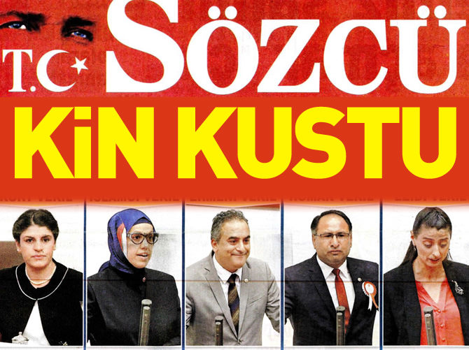 Sözcü Gazetesi kin kustu