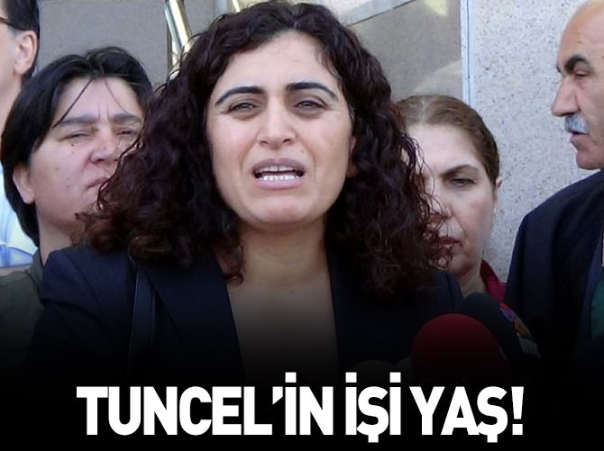 Tuncel'in işi yaş!