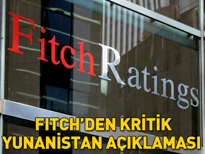 Fitch'den Yunanistan açıklaması