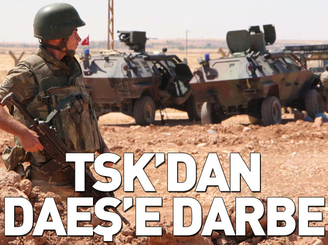 TSK'dan DAEŞ'e darbe