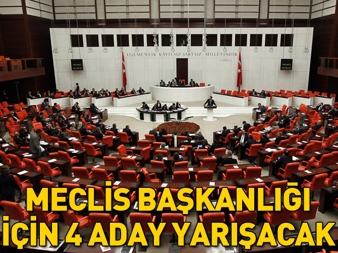 Meclis Başkanlığı için 4 aday yarışacak