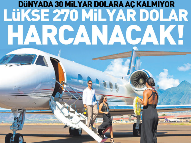 Lükse 270 milyar dolar