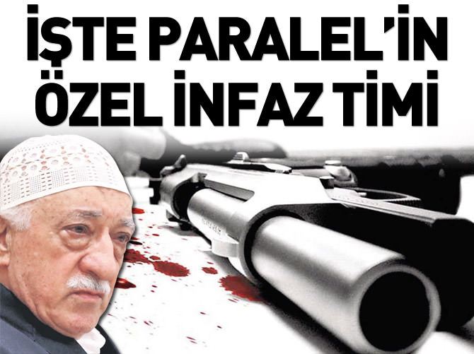 Paralel örgütün infaz timi