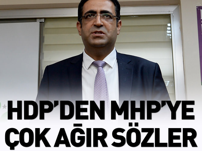 HDP'den MHP'ye ağır sözler!
