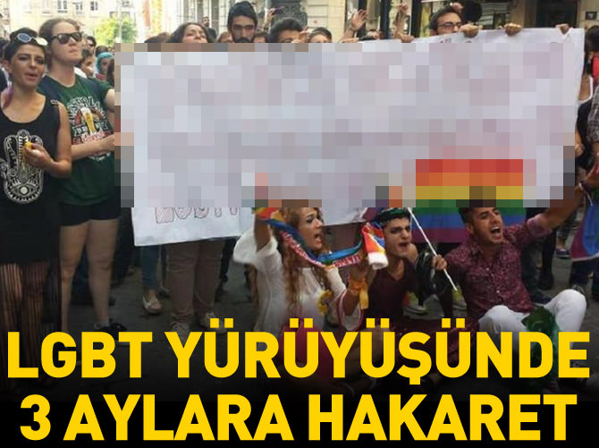Eşcinsel yürüyüşte 3 aylara hakaret pankartı