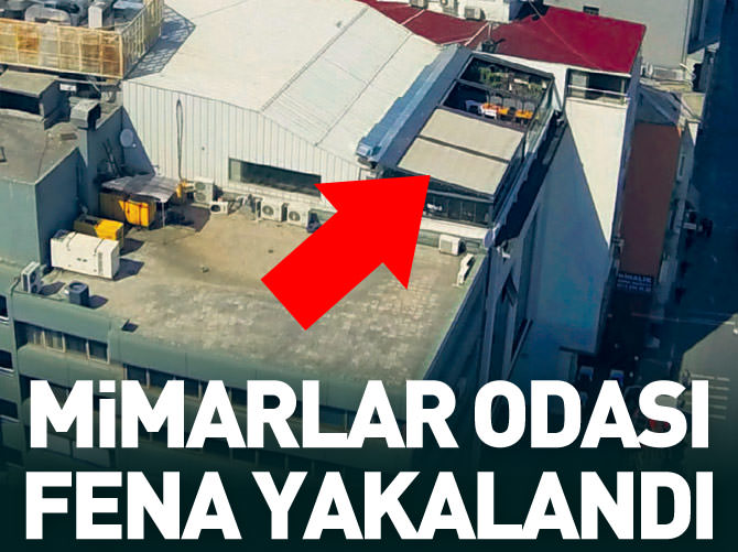 Mimarlar Odası fena yakalandı