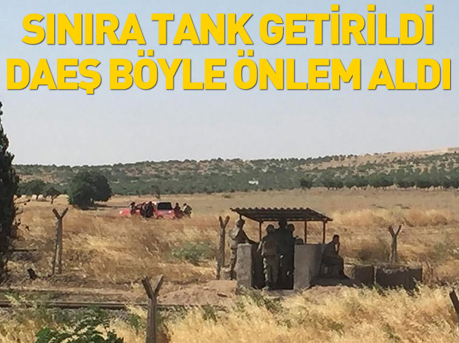Sınıra tank sevkiyatı yapıldı DAEŞ böyle önlem aldı