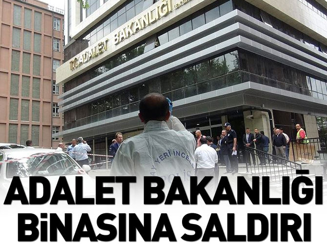 Adalet Bakanlığı binasına silahlı saldırı