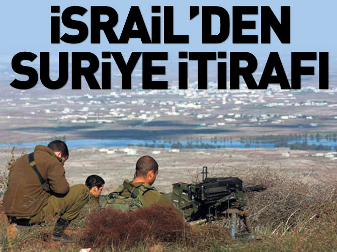 İsrail'den Suriye itirafı