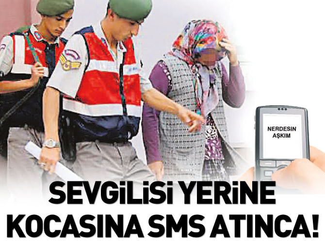 Sevgilisi yerine kocasına SMS atınca!