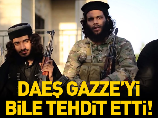 DAEŞ sonunda Gazze’yi bile tehdit etti!