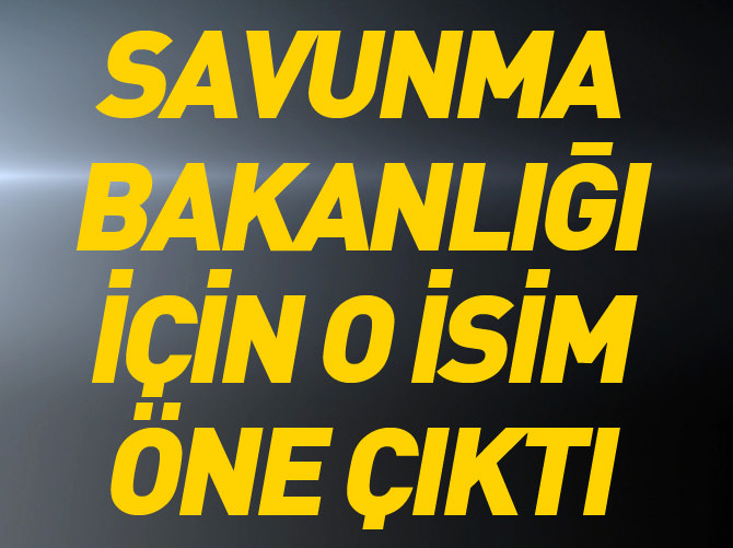 Savunma Bakanlığı’na Alpaslan Kavaklıoğlu’nun adı geçiyor