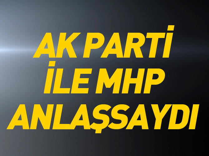 Mehmet Bekaroğlu: AK Parti ile MHP anlaşsaydı...