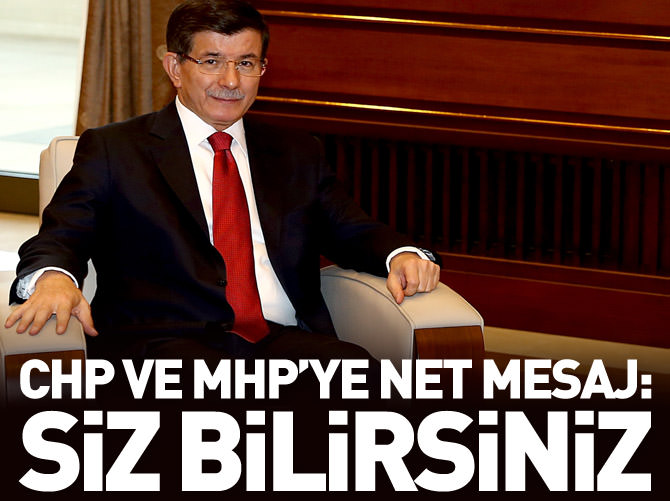 CHP ve MHP'ye net mesaj: Siz bilirsiniz