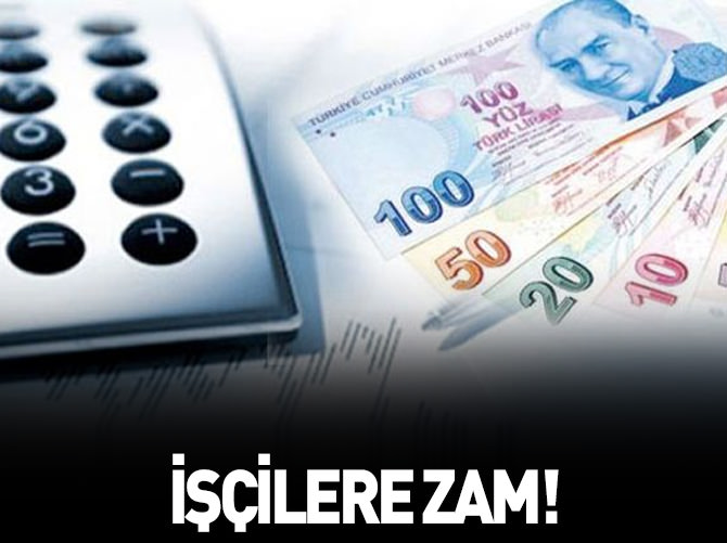 İşçilerin zammı tamam