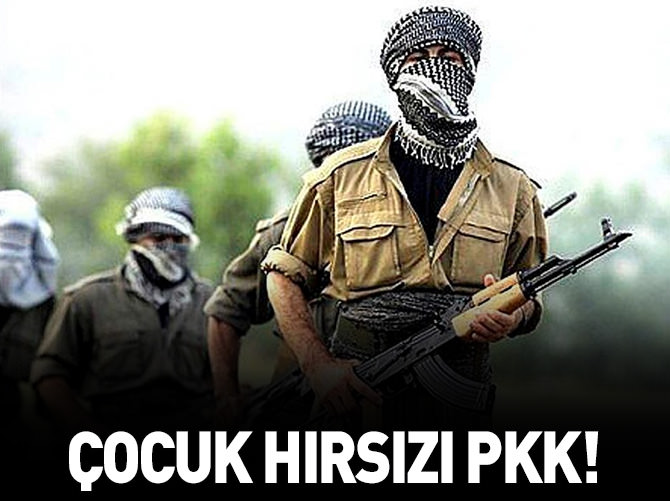 Çocuk hırsızı PKK
