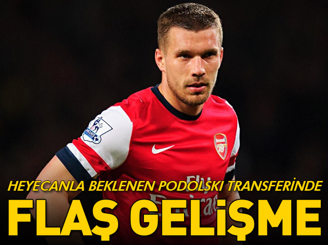 Podolski transferinde flaş gelişme!