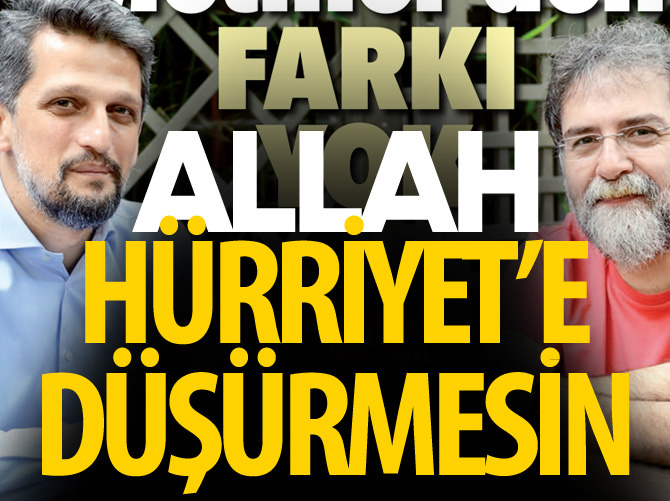 Allah Hürriyet'e düşürmesin!