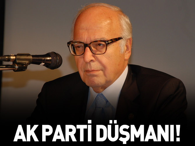 Kanadoğlu'nun AK Parti hazımsızlığı!