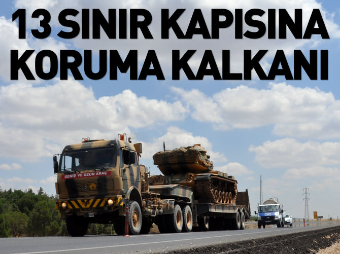 13 sınır kapısına koruma kalkanı
