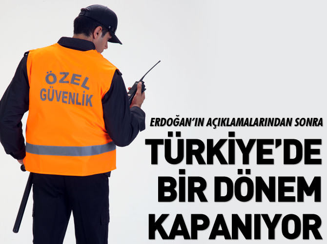 Koruma memuru dönemi başlıyor