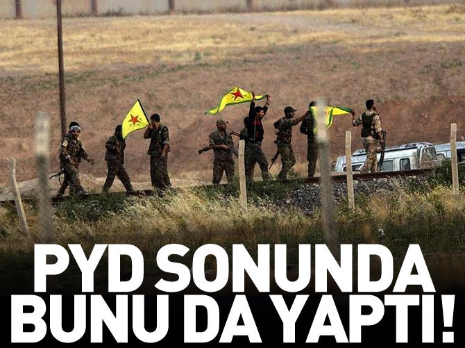 PYD sonunda bunu da yaptı!
