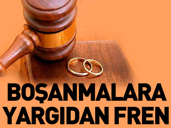Boşanmalara yargıdan fren