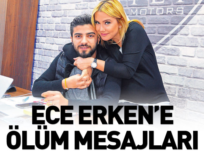 Eşinden Ece Erken'e ölüm mesajları