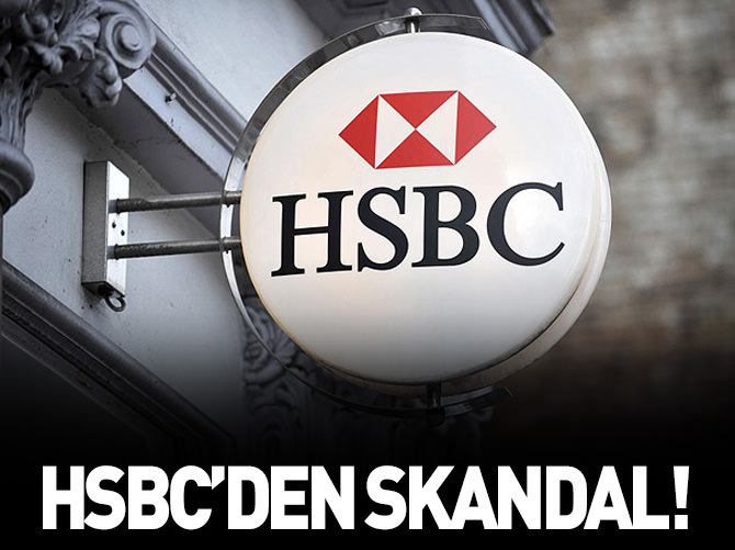 HSBC'de skandal