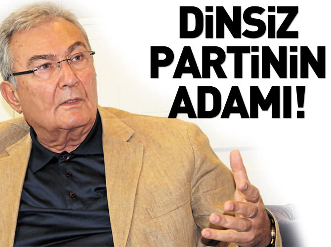 "Dinsiz partinin adamı"