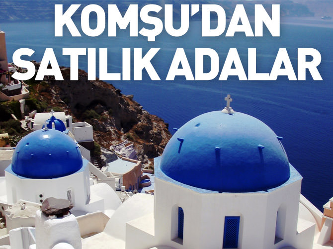 Komşu'dan satılık adalar