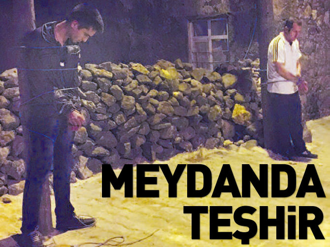 Köy meydanında böyle teşhir ettiler!