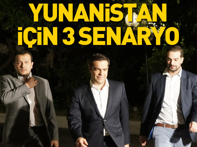 Yunanistan için 3 senaryo