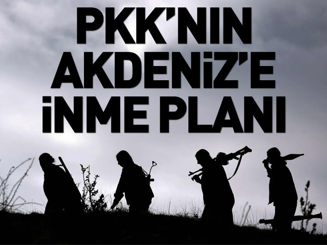 PKK'nın Akdeniz'e inme planı
