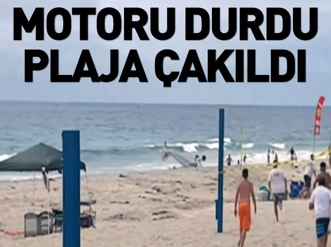 Motoru duran uçak plaja böyle çakıldı