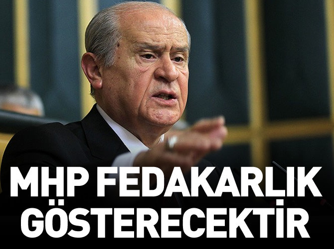 'MHP fedakarlık gösterecektir'