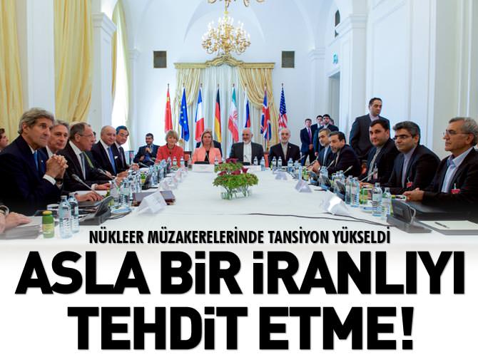 “Asla bir İranlıyı tehdit etme!”