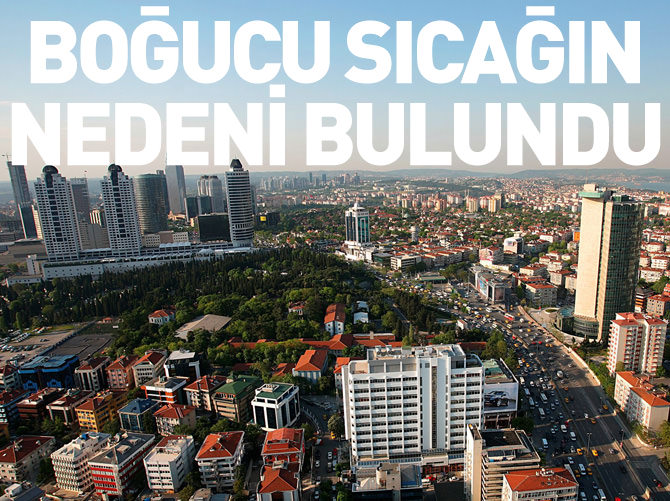 Boğucu sıcağın nedeni gökdelenler