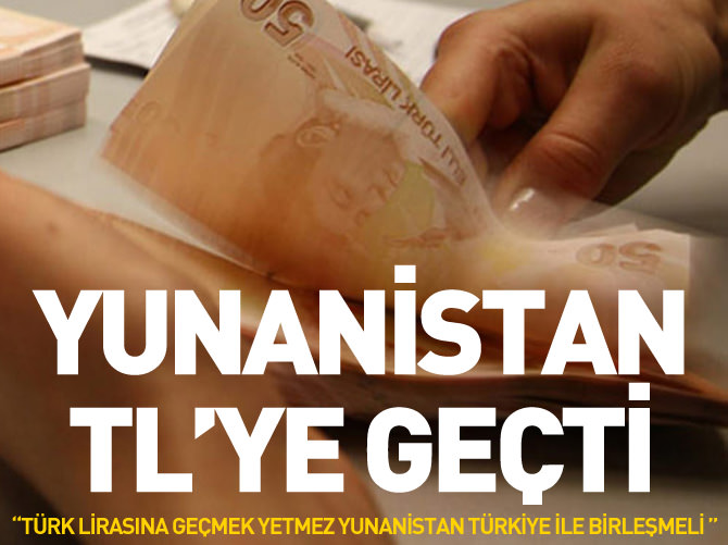 Yunanistan Türk Lirası kullanmaya başladı