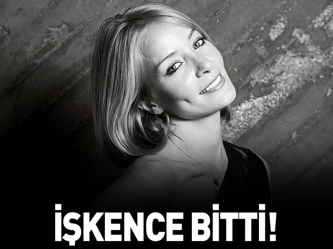 İşkence bitti!