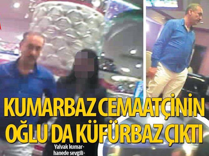 Paralel kumarbazın oğlu da küfürbaz çıktı