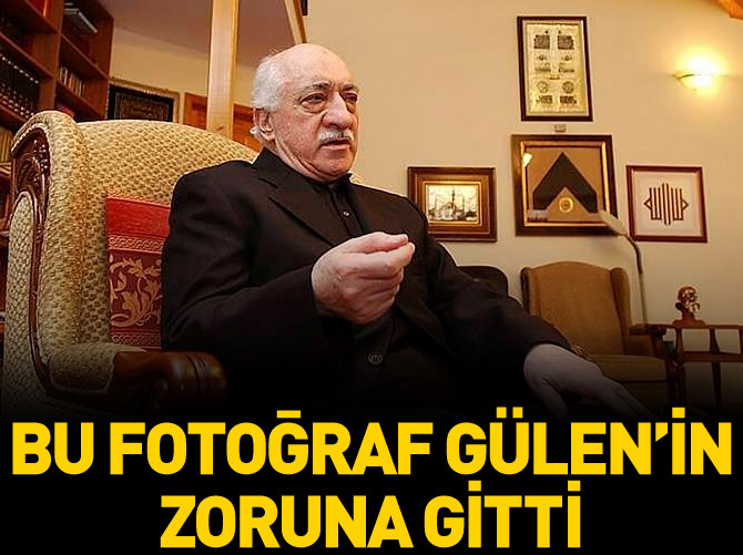Bu fotoğraflar Gülen'in zoruna gitti