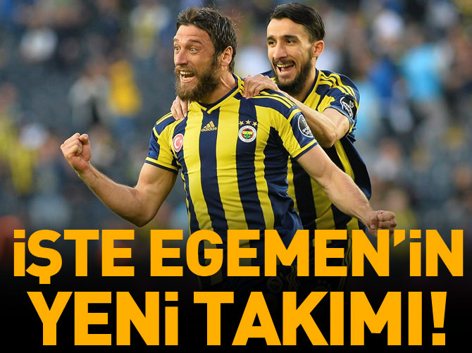İşte Egemen'in yeni takımı!