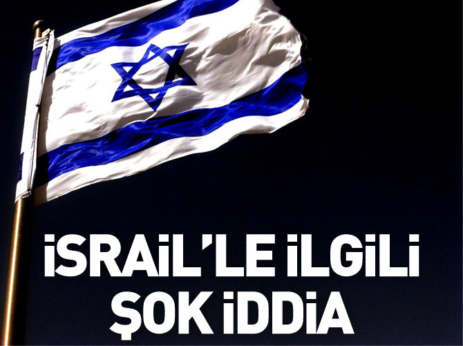 Lütfü Akdoğan’dan şok İsrail iddiası