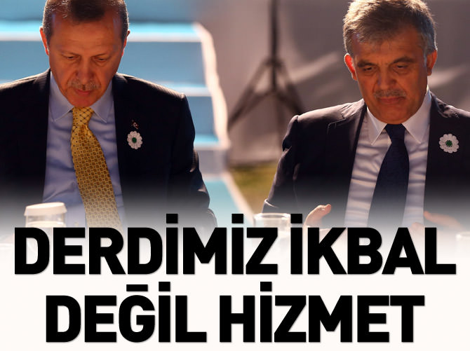 Bizim için görev asla ikbal kavgası değildir
