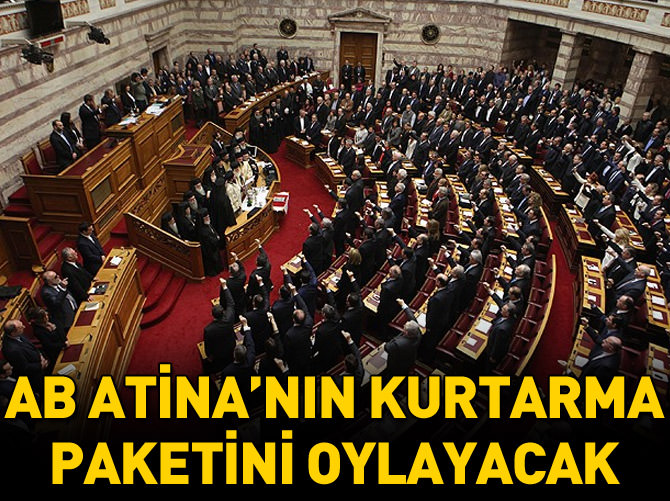AB parlamentoları Atina'nın kurtarma paketini oylayacak