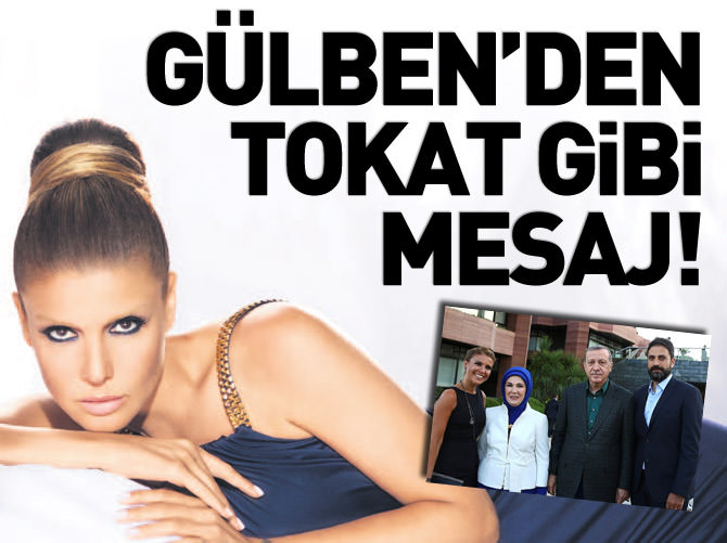 Gülben Ergen'den tokat gibi mesaj