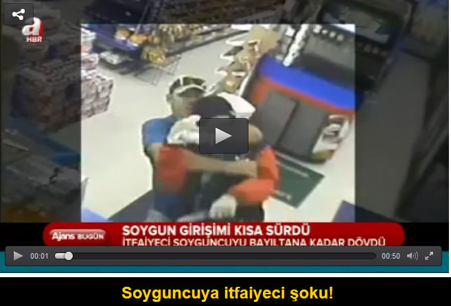 Soyguncuya itfaiyeci şoku!