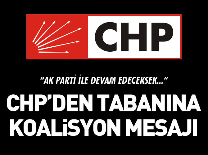 CHP'den tabanına mesaj