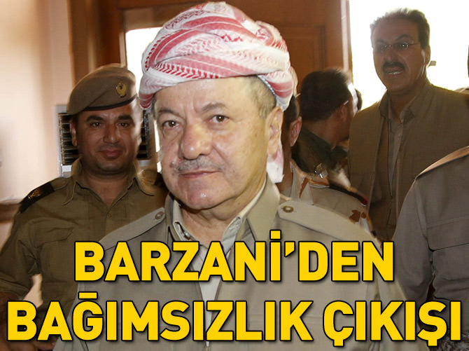 Mesut Barzani'den "bağımsızlık" çıkışı